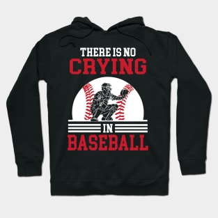 There is no Crying in Baseball Funny Sports Ball Game Father and Son Hoodie